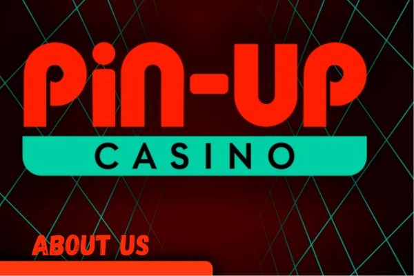 About Pin Up Casino