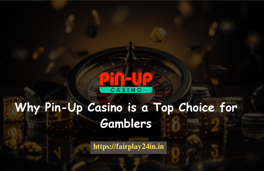 Read more about the article 5 Reasons Why Pin-Up Casino is a Top Choice for Gamblers