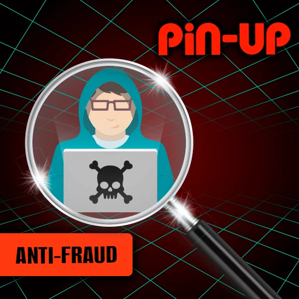 Pin Up Anti Fraud