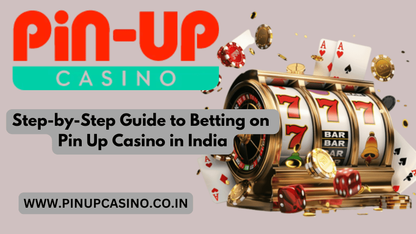 Read more about the article Step-by-Step Guide to Betting on Pin Up Casino in India